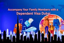 Accompany Your Family Members with a Dependent Visa Dubai